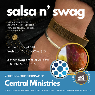 SALSA & SWAG FUNDRAISER CENTRAL MINISTRIES YOUTH GROUP MISSION TRIP & CAMP